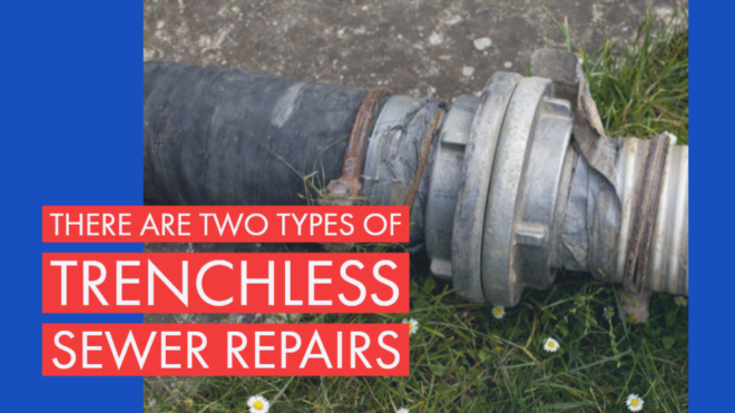 2 Types of Trenchless Sewer Repair Methods: Which One is Ideal?