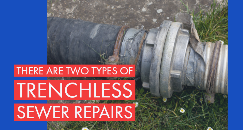 2 Types of Trenchless Sewer Repair Methods: Which One is Ideal?
